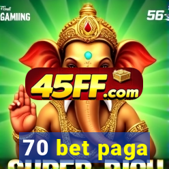 70 bet paga